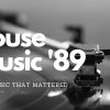 the best house music from 1989